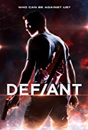 ดูหนังออนไลน์ฟรี Defiant (2019) ดะไฟต์