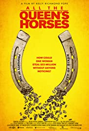 ดูหนังออนไลน์ฟรี All the Queen’s Horses (2017)  ม้าราชินีทั้งหมด