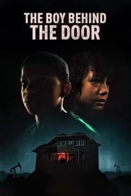 ดูหนังออนไลน์ฟรี The Boy Behind The Door (2020) เดอะ บอย บิไฮด เดอะ ดอร์ [ซับไทย]