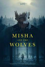ดูหนังออนไลน์ Misha and the Wolves (2021) มิชาและหมาป่า
